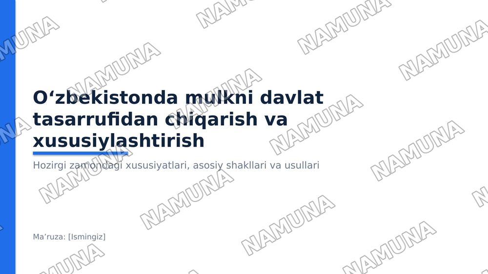 Õzbekistonda mulkni davlat tasarufidan chiqarish va Xususiylashtirishning hozirgi zamondagi xususiyatlari asosiy shakillari va usullari. — 1-slayd