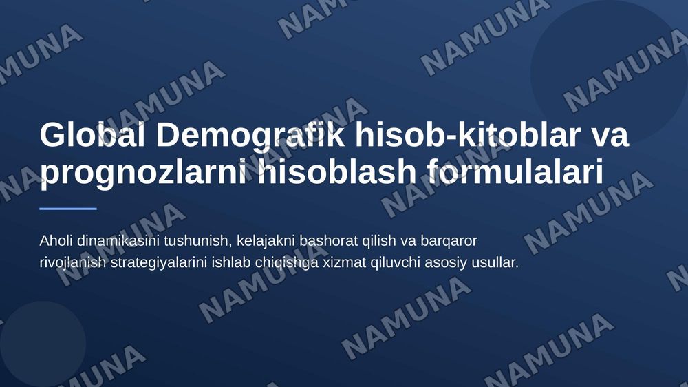 Global Demografik hisob kitoblar va proagnozlat ni hisoblash formulalari — 1-slayd