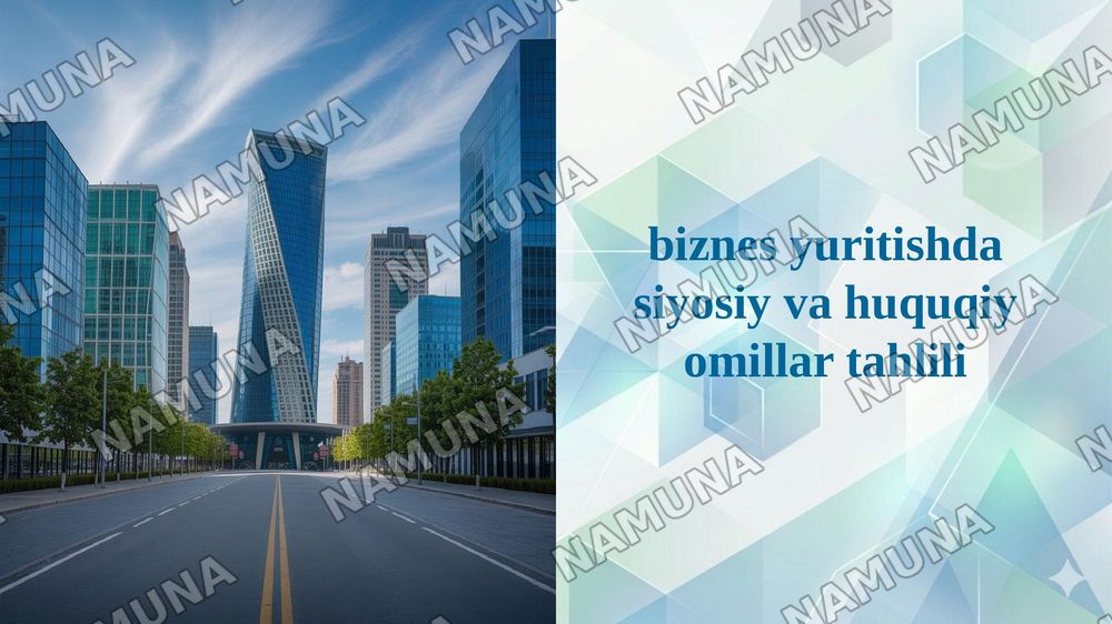 biznes yuritishda siyosiy va huquqiy omillar tahlili — 1-slayd
