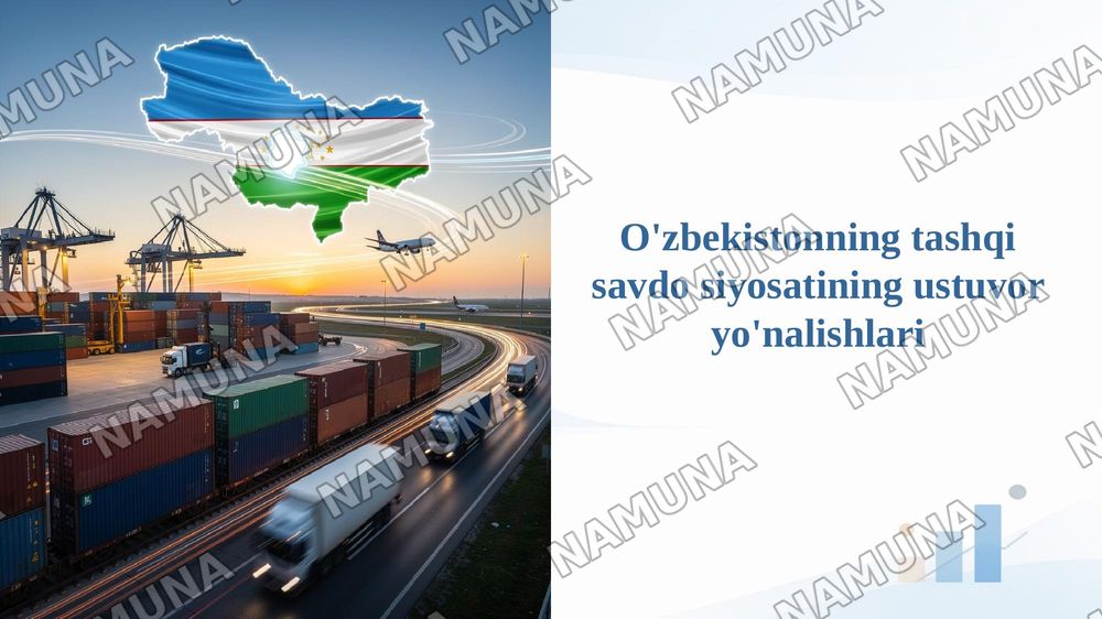 O'zbekistonning tashqi savdo siyosatining ustuvor yo'nalishlari — 1-slayd