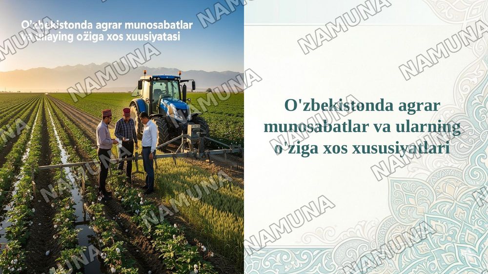 O'zbekistonda agrar munosabatlar va ularning o'ziga xos xususiyatlari — 1-slayd