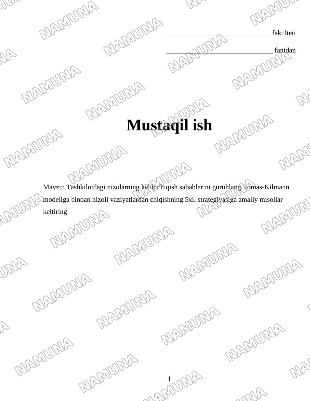 Tashkilotdagi nizolarning kelib chiqish sabablarini guruhlang.Tomas-Kilmann modeliga binoan nizoli vaziyatlardan chiqishning 5xil strategiyasiga amaliy misollar keltiring — 1-varaq