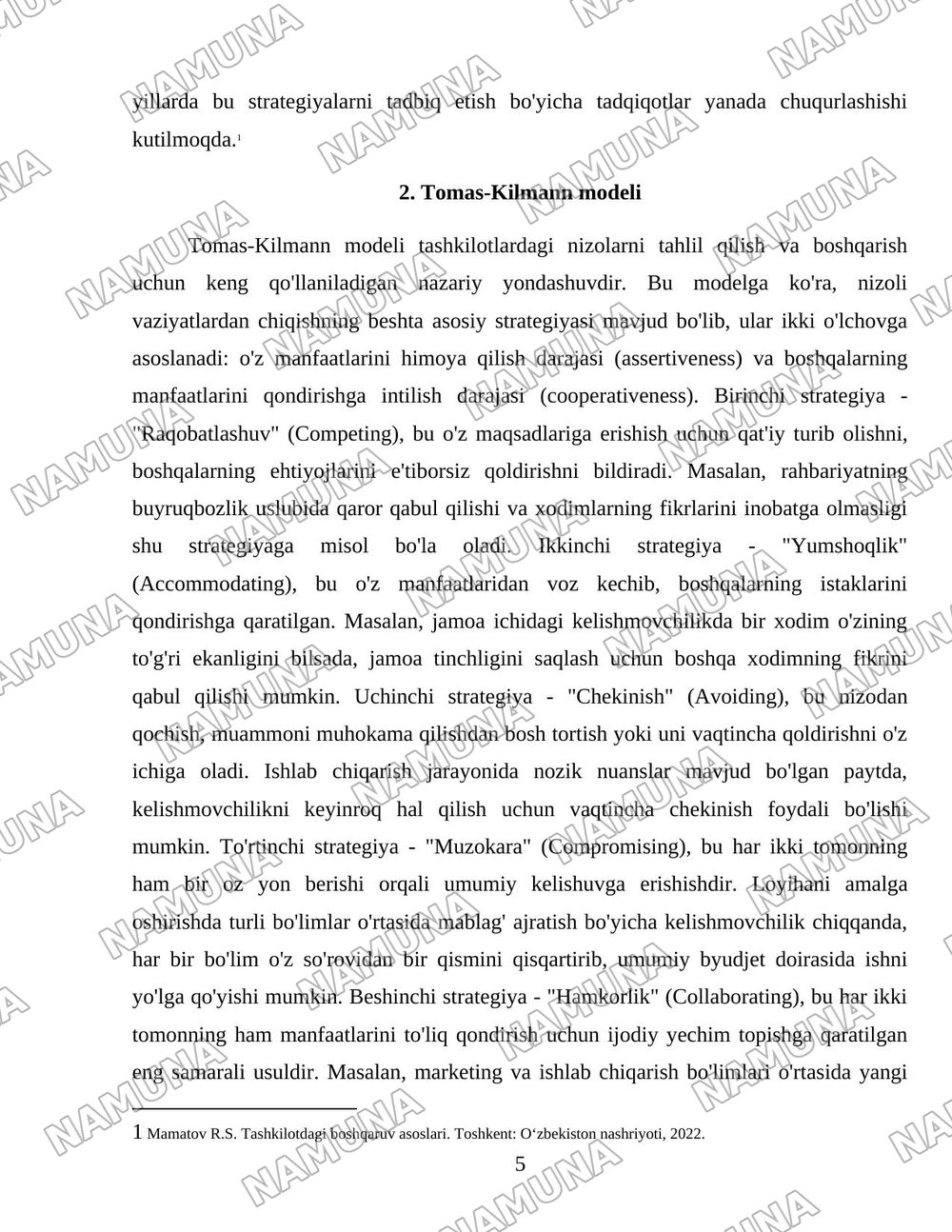 Tashkilotdagi nizolarning kelib chiqish sabablarini guruhlang.Tomas-Kilmann modeliga binoan nizoli vaziyatlardan chiqishning 5xil strategiyasiga amaliy misollar keltiring — 5-varaq