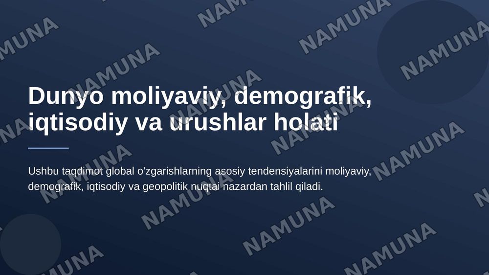 Dunyo moliyaviy, demografik, iqtisodiyot, urushlar holatini doirasimon diagramalarda tushuntir — 1-slayd