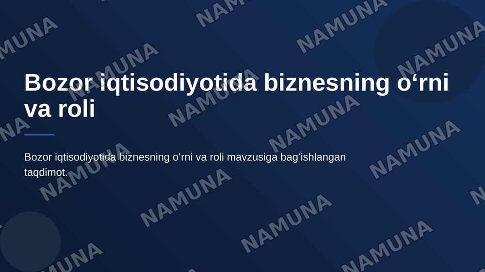 Bozor iqtisodiyotida biznesning oʻrni va roli — 1-slayd