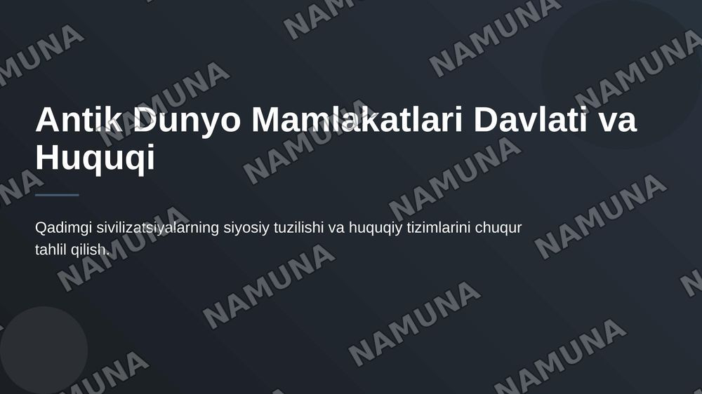 Antik dunyo mamlakatlari davlati va huquqi — 1-slayd