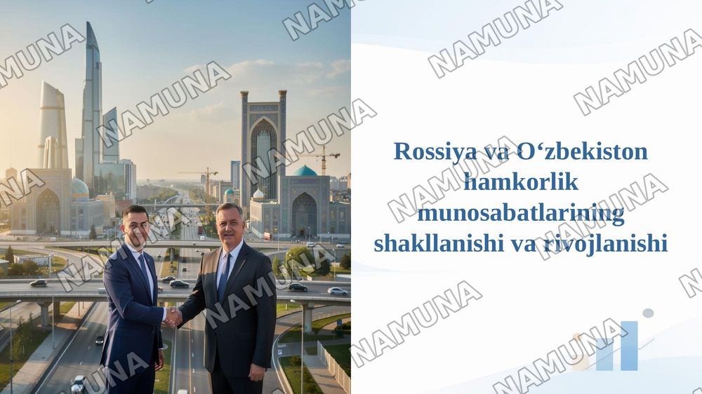 Rossiya va Oʻzbekiston hamkorlik munosabatlarining shakllanishi va rivojlanishi — 1-slayd