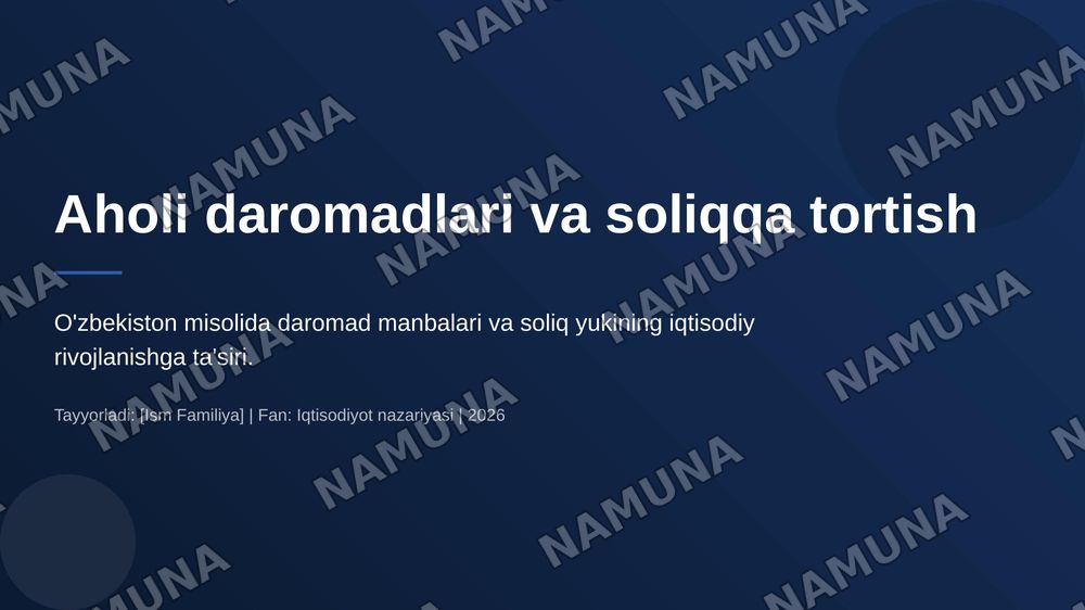 Aholi daromadlari va soliqqa tortish — 1-slayd