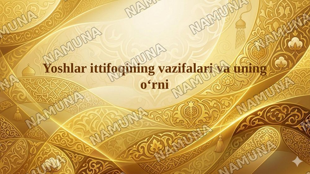 Yoshlar ittifoqining vazifalari va uning oʻrni — 1-slayd
