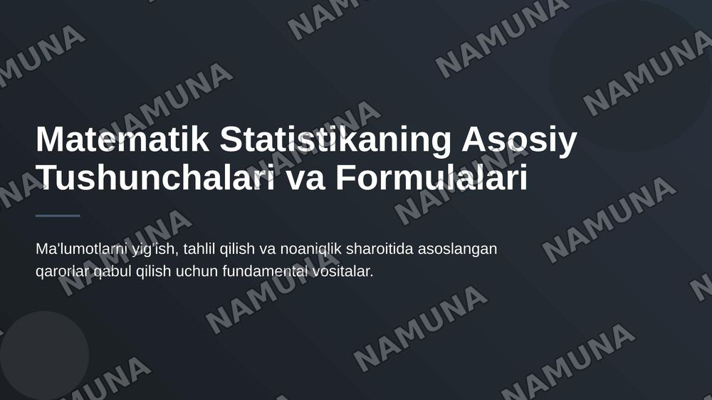 Matematika statistikaning asosiy tushunchalari va formullari — 1-slayd
