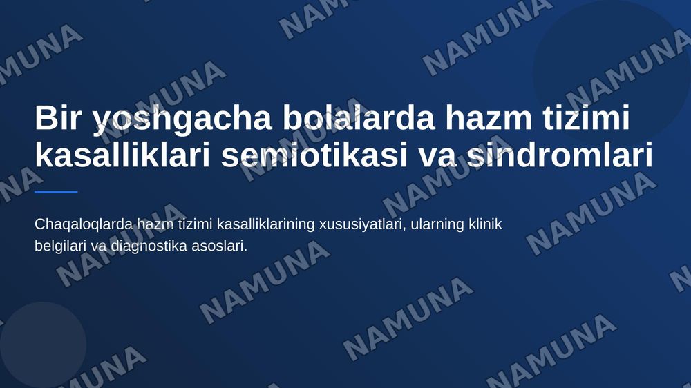 Bir yoshgacha bolalarda hazm
tizimini
kasalliklari semiotikasi va sindromlari. — 1-slayd