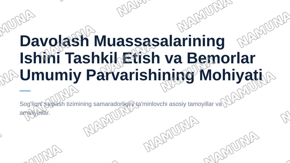 Davolash mussalarning ishini tashkil etish.Bemorlar umumiy parvarishining mohiyati — 1-slayd
