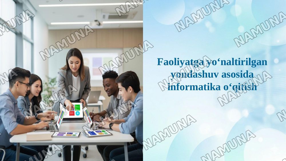 Faoliyatga yo‘naltirilgan yondashuv asosida informatika o‘qitish — 1-slayd