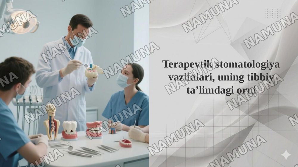 Terapevtik stomatologiya vazifalari, uning tibbiy ta’limdagi orni — 1-slayd