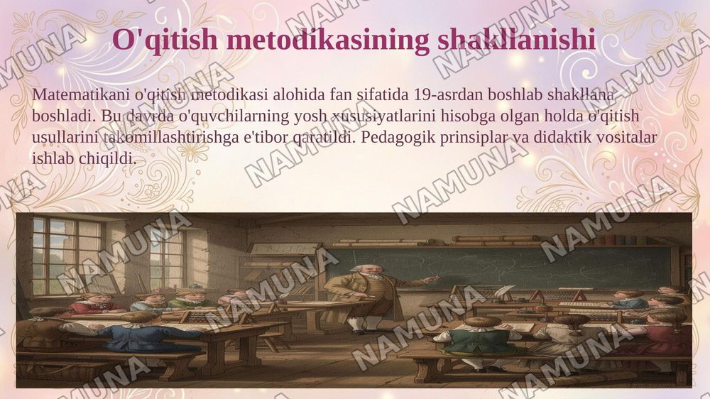 Matematika va o’qitish metodikasi predmeti va fan sifatida shakllanish tarixi — 8-slayd