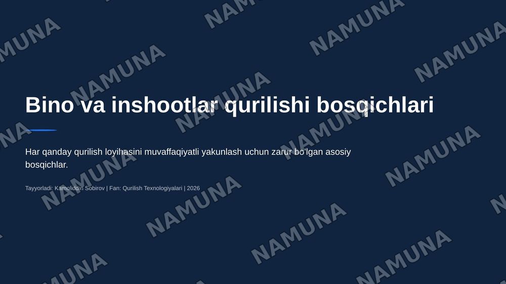 Bino va inshootlar qurilishi bosqichlari — 1-slayd