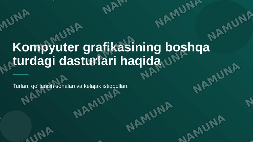 Kompyuter grafikasining boshqa turdagi dasturlari haqida. — 1-slayd